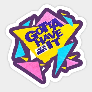 Pepsi - Gotta Have It Sticker